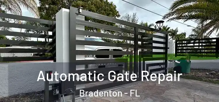 Automatic Gate Repair Bradenton - FL