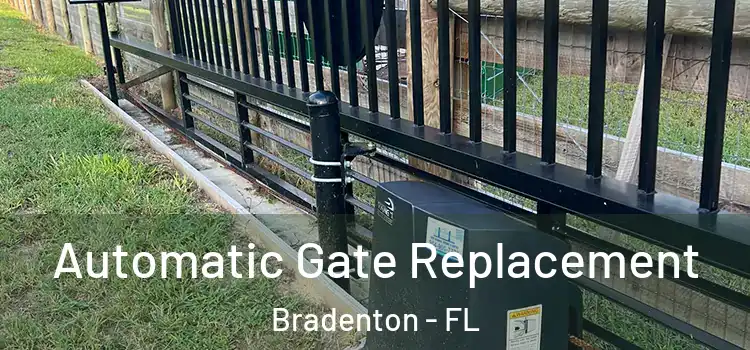  Automatic Gate Replacement Bradenton - FL