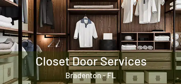Closet Door Services Bradenton - FL