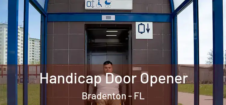  Handicap Door Opener Bradenton - FL